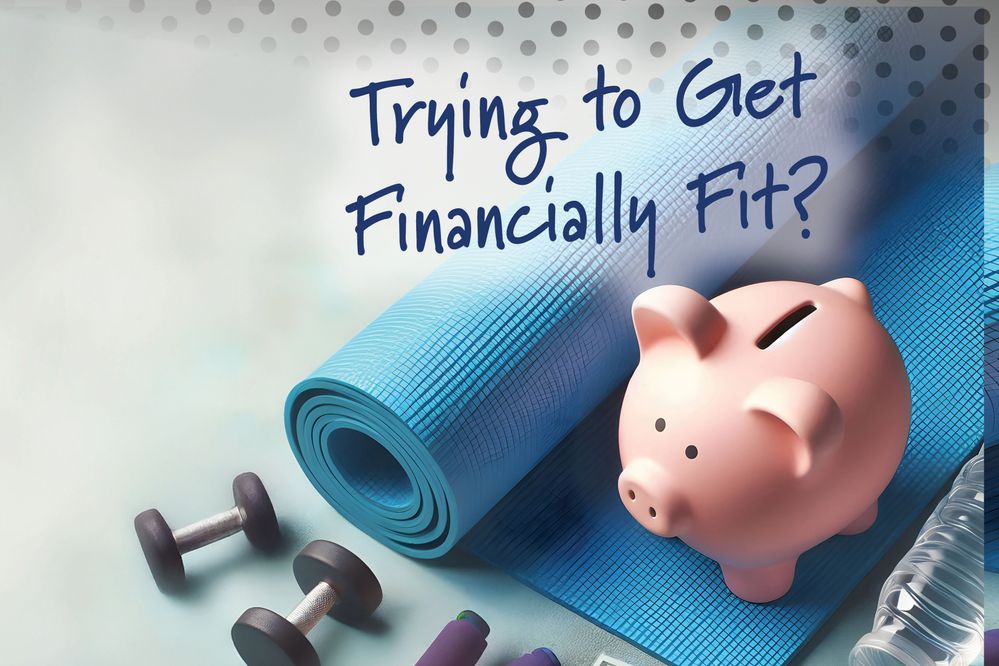 Tips for Becoming Financially Fit